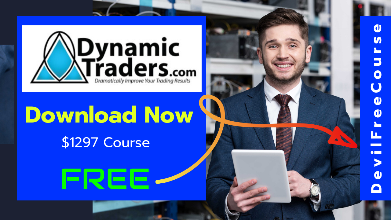 [How to] Download Dynamic Traders Mastery Course FREE  | DevilFreeCourse