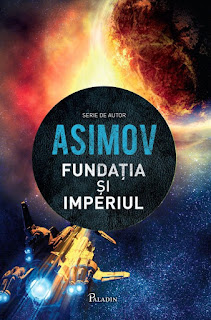 Fundatia si Imperiul - Isaac Asimov