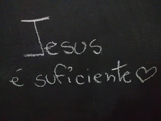 Jesus é suficiente!