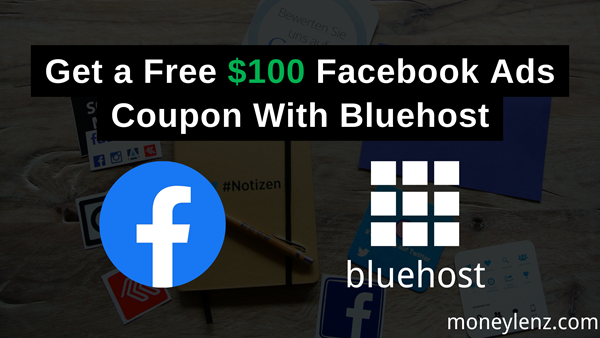 Get a Free $100 Facebook Ads Coupon With Bluehost