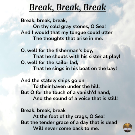  Break, Break, Break by Alfred Lord Tennyson