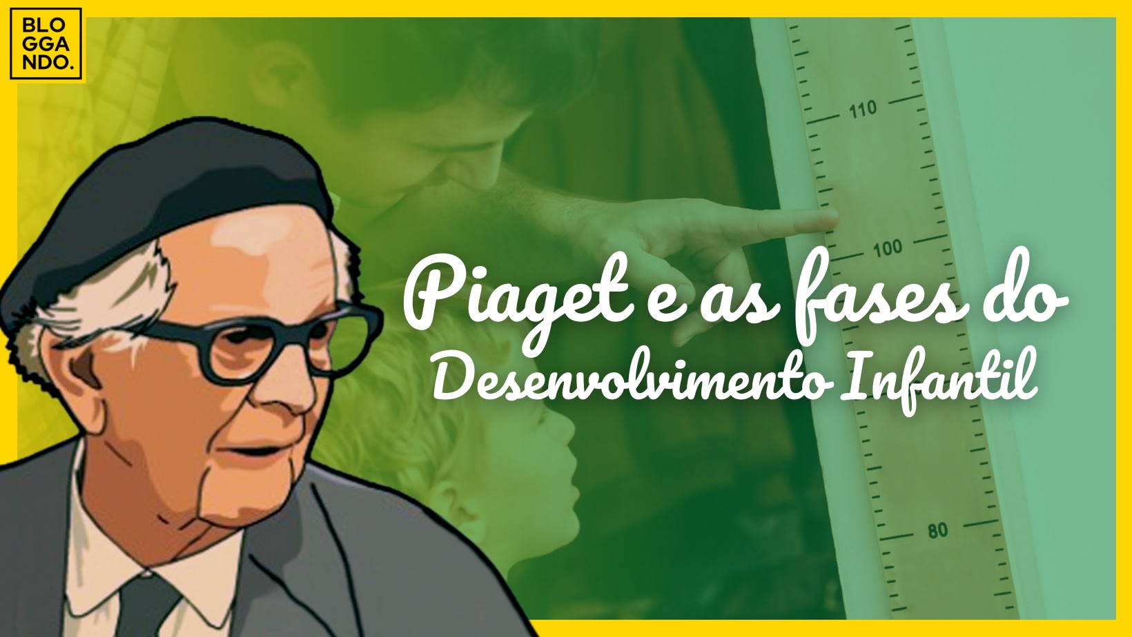 Piaget e as fases do desenvolvimento humano