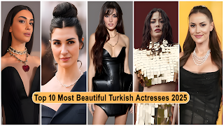 Top 10 Most Beautiful Turkish Actress In 2025