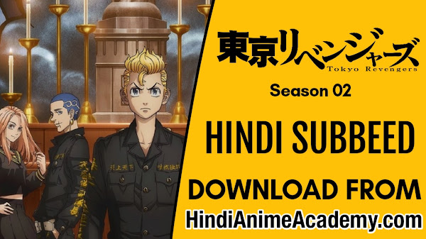 Tokyo Revengers Season 01+02 in Hindi Sub (37/37)