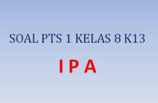 Soal Latihan PTS IPA Semester 1 Kelas VIII