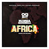 F! MUSIC: OG Boy ft Kobia Rafanella - Africa (theme song) | @FoshoENT_Radio