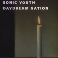 Worst to Best: Sonic Youth: 01. Daydream Nation