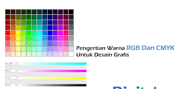 Pengertian Warna RGB Dan CMYK Untuk Desain Grafis