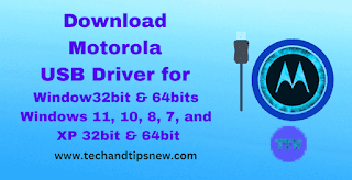 Download Motorola USB Driver for Window32bit & 64bits 11, Windows 10, 8, 7 and XP 32bit & 64bit