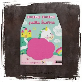 Cache-cache Petit licorne, un livre pour les bébés dès 6 mois, à toucher, manipuler.  Editions Nathan