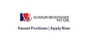 Sukkur Beverages Pvt Ltd Latest Jobs in Sukkur, Nausharo Feroze Region April 2024