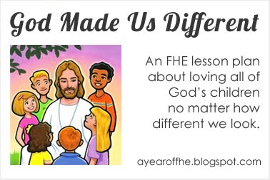 a year of fhe 2012  wk 31 god made us different