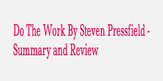 Do the Work - Steven Pressfield