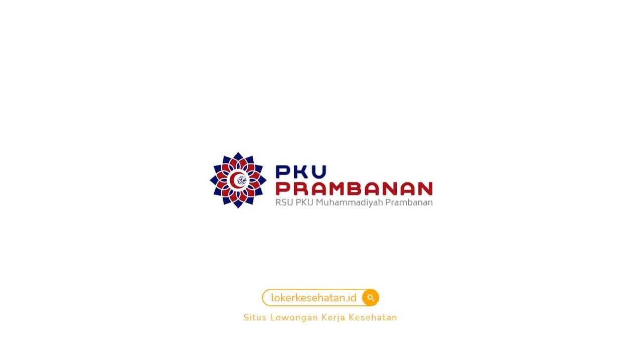 Loker RSU PKU Muhammadiyah Prambanan