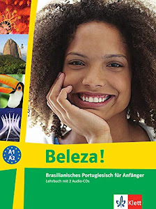 Beleza!: Brasilianisches Portugiesisch für Anfänger. Lehrbuch + 2 Audio-CDs