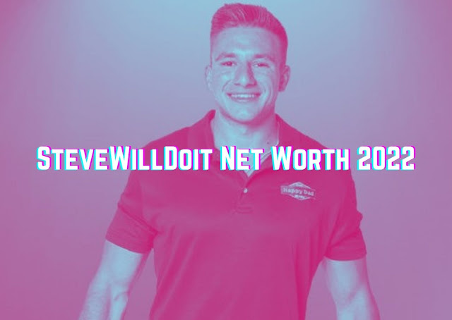 SteveWillDoit Net Worth 2022