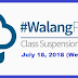 #WalangPasok:Class Suspension July 18, 2018 (Wednesday)