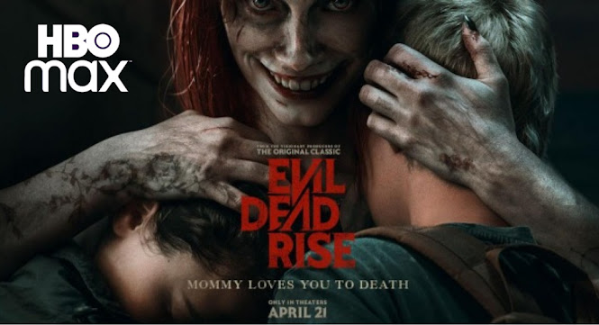 Evil Dead Rise: HBO Max Streaming, Digital, and Blu-Ray, Release Date!
