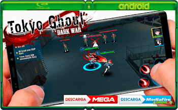 Tokyo Ghoul Dark War Apk + Datos | Mega | Mediafire