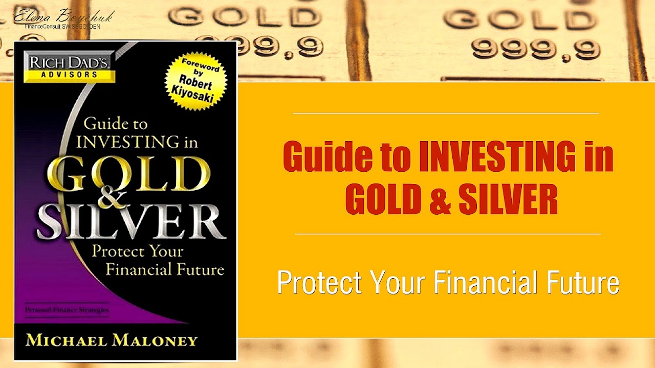 Guide To Investing In Gold And Silver