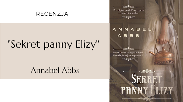 #458 "Sekret panny Elizy" – Annabel Abbs (przekład Jolanta Kozak)