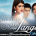 Kung Aagawin Mo Ang Langit courtesy by GMA-7