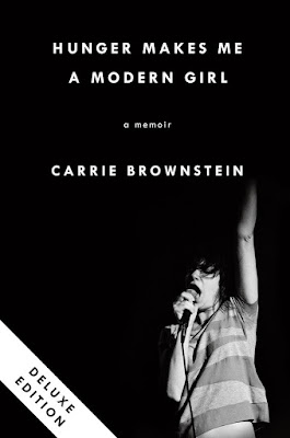 Hunger Makes Me a Modern Girl by Carrie Brownstein