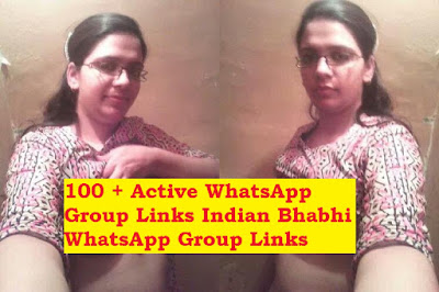 100 + Active WhatsApp Group Links Indian Bhabhi WhatsApp Group Links, WhatsApp Group Links New Active WhatsApp Group Links 18 Plus Entertainment, The World best whatsapp group links list,Whatsapp group links, How to Create Whatsapp group Invite Links & Join 500+ Whatsapp groups, dr zakir naik whatsapp group,islamic whatsapp group link join,american whatsapp group link 18+,whatsapp group links 18+ indian,islamic whatsapp group links list,korean whatsapp group link,london whatsapp group link, geo news whatsapp group link,whatsapp group links 18+ indian, whatsapp adults groups links 2017,american whatsapp group link 18+,karachi whatsapp group link,whatsapp groups adults,london whatsapp group link,whatsapp group links 18+ america,whatsapp group link 18+ pakistani,england whatsapp group link,