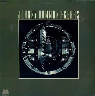 Johnny Hammond  "Gears" 1975 US Soul Jazz Funk masterpiece (Best 100 -70’s Soul Funk Albums by Groovecollector)