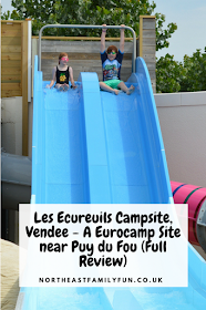 Les Ecureuils Campsite, Vendee - A Eurocamp Site near Puy du Fou (Full Review)