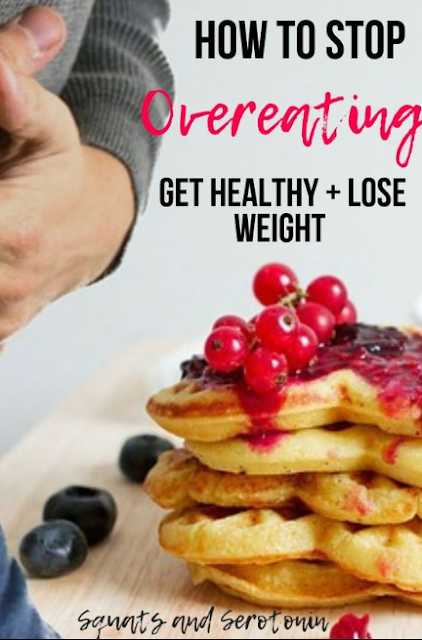 How to stop overeating and get healthy in 2019