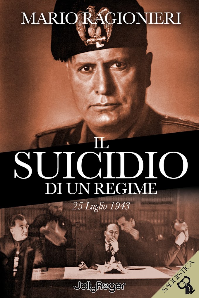 Mario Ragionieri, in libreria “Il suicidio di un regime 25 luglio 1943”