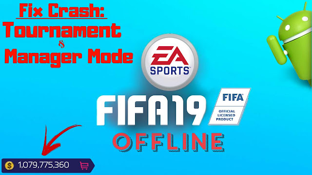 FIFA 19 Offline Android Fix Manager-Tournament Mode Download