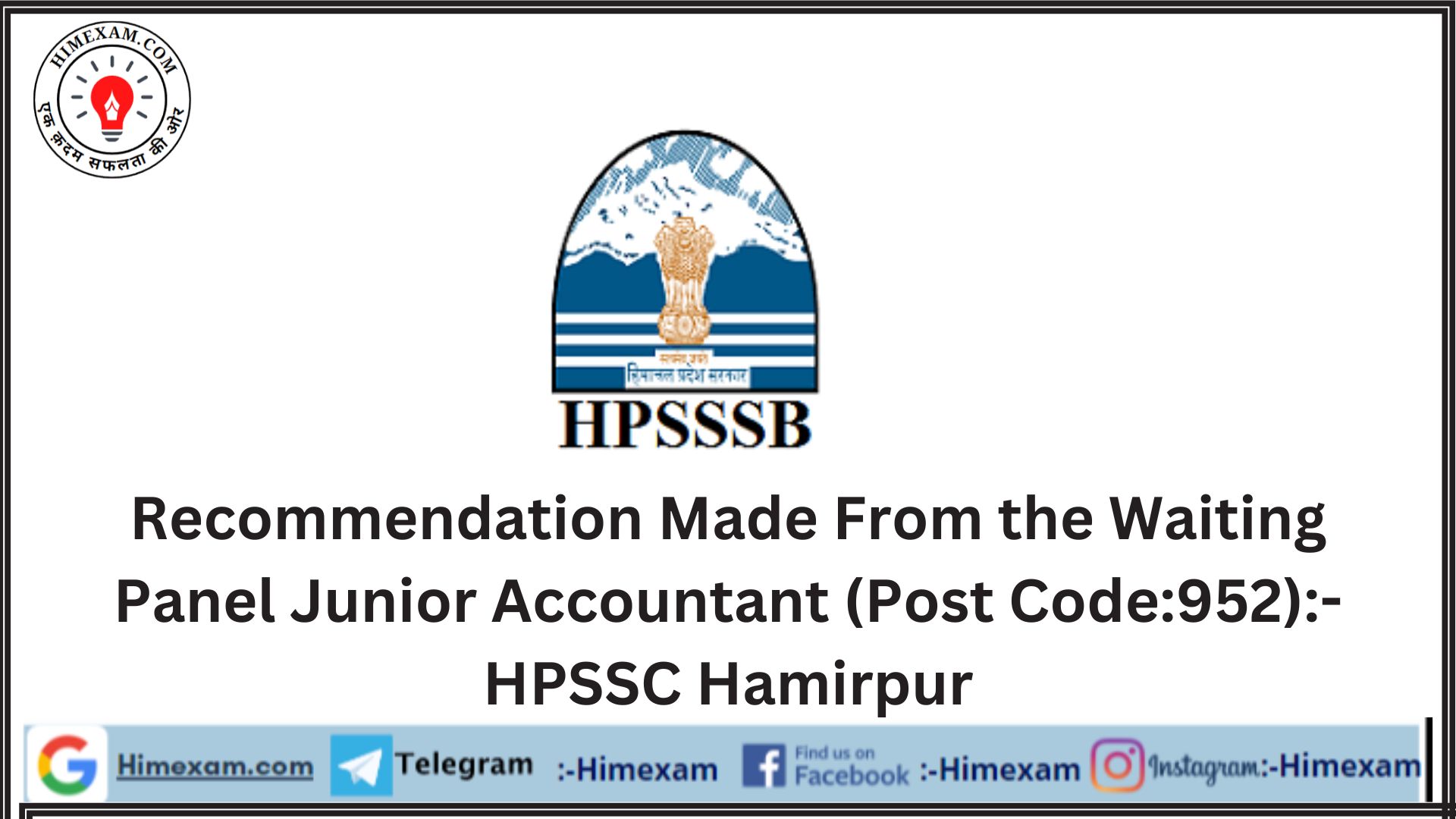 Recommendation Made From the Waiting Panel  Junior Accountant (Post Code:952):- HPSSC Hamirpur