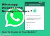 Whatsapp's new Disappearing Messages feature, your message will disappear in 7 days, this way you can turn on your mobile