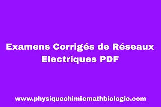 Examens Corrigés de Réseaux Electriques PDF