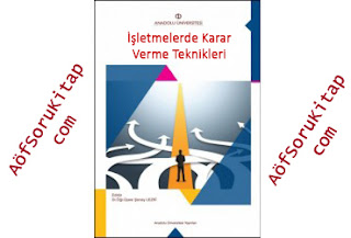 Aöf İşletme, Aöf İşletmelerde Karar Verme Teknikleri, İşletmelerde Karar Verme Teknikleri, Aöf Maliyet Muhasebesi, Maliyet Muhasebesi pdf indir, Maliyet muhasebesi ders kitabı indir, aöf işletme ders kitapları indir, işletme ders kitapları pdf indir,