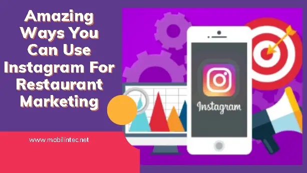 Amazing Ways You Can Use Instagram For Restaurant Marketing