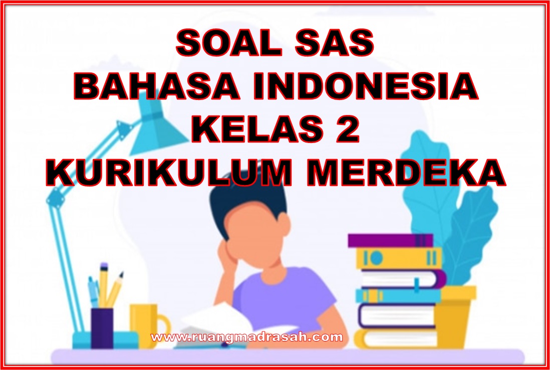 SAS Bahasa Indonesia Kelas 2