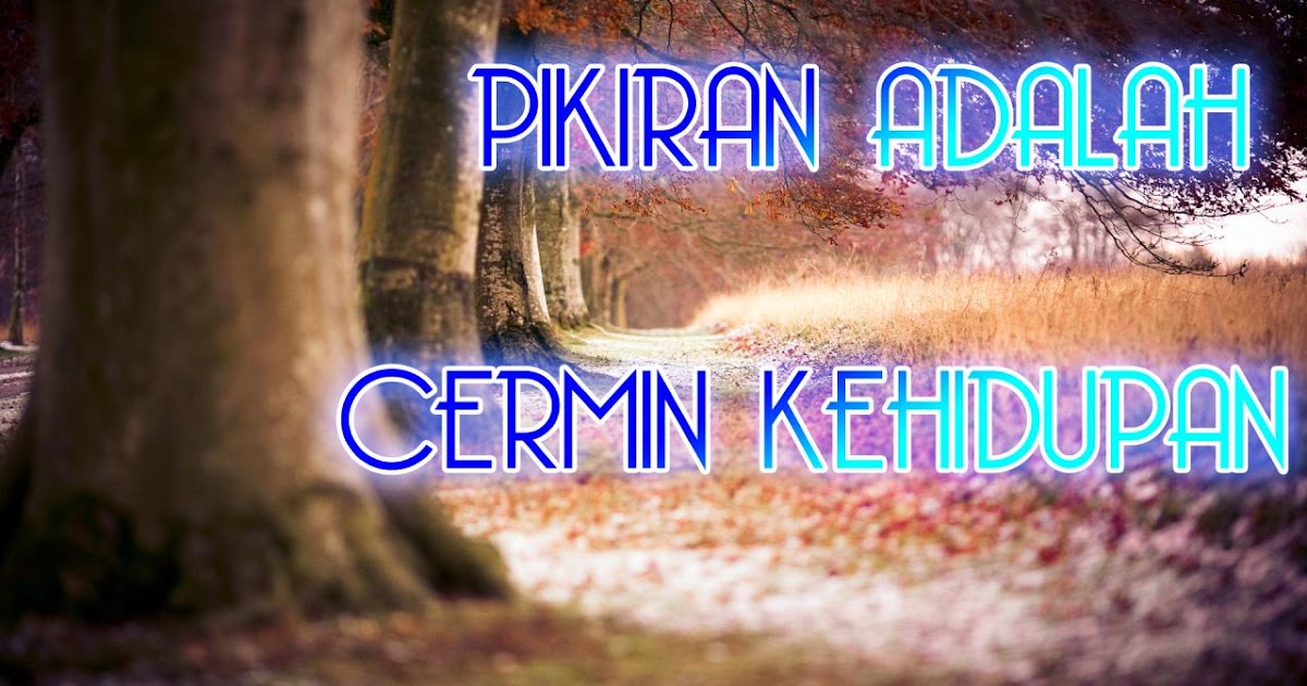 Kata mutiara motivasi: Cermin Kehidupan - Wallpaper Motivasi