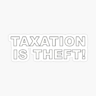 Taxation Is Theft - Sticker