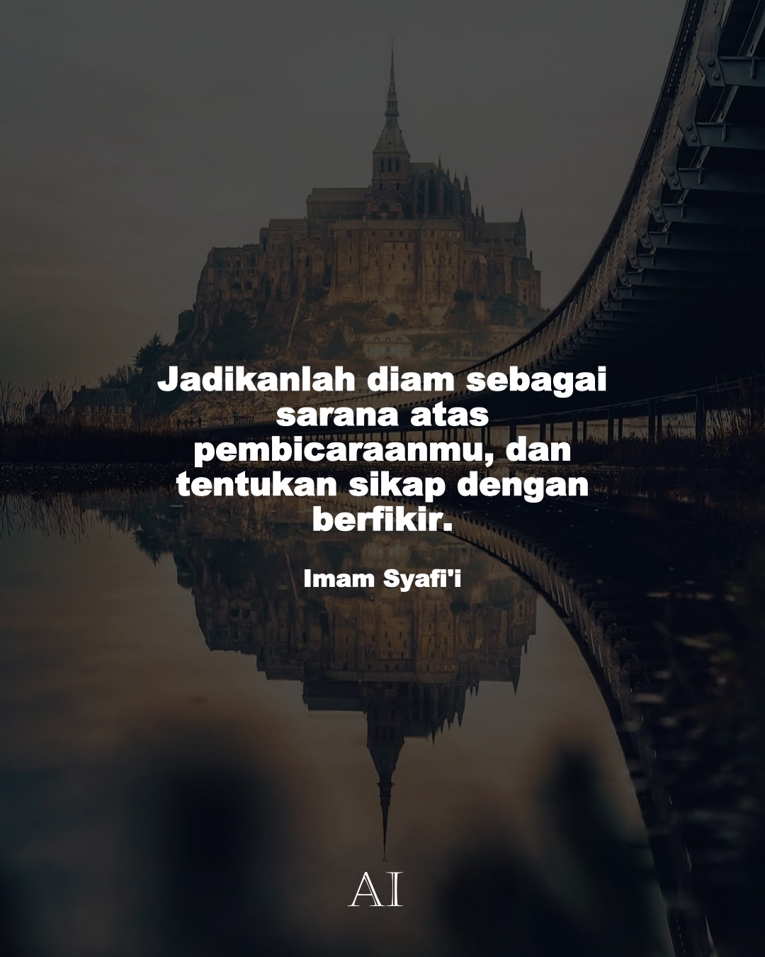 Wallpaper Kata Bijak Imam Syafi'i  (Jadikanlah diam sebagai sarana atas pembicaraanmu, dan tentukan sikap dengan berfikir.)