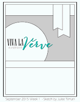 http://vlvsketches.blogspot.com/2015/09/viva-la-verve-september-week-1-sketch.html