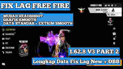 Download Update Data Fix Lag Free Fire Config anti lag ff 1.62.8 V3 PART 2 - Fighaz Mc