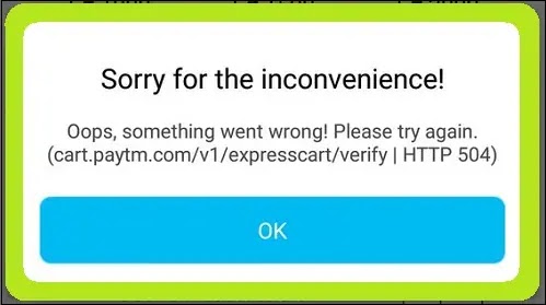 Fix Sorry For The Inconvenience! (HTTP 504) Problem Solved Paytm App