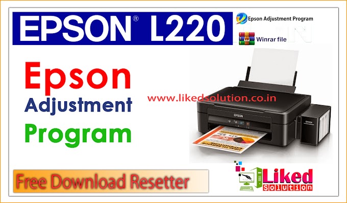 Epson L220 Resetter tools Download fee |100% Working Adjustment Program 