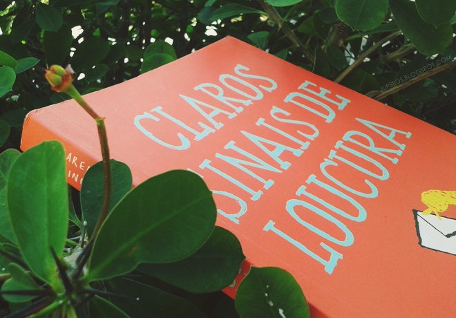 Livro Claros Sinais de Loucura (Sure Sings of Crazy) da autora Karen Harrington) lançado no Brasil pela editora Intrínseca.