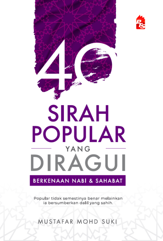 40 Sirah Popular Yang Diragui Berkenaan Nabi & Sahabat