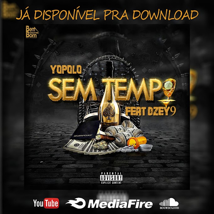 Yopolo Feat.Dzey9 Sem tempo.mp3