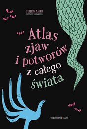 https://lubimyczytac.pl/ksiazka/4864495/atlas-zjaw-i-potworow-z-calego-swiata